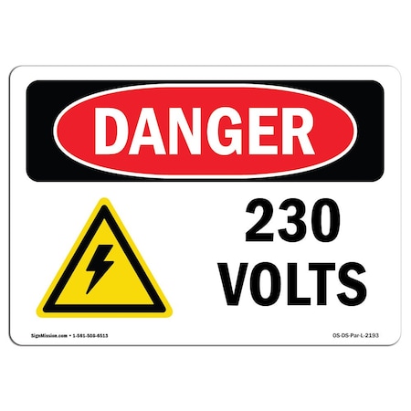 Signmission Safety Sign, OSHA Danger, 10" Height, 14" Width, Aluminum, 230 Volts, Landscape OS-DS-A-1014-L-2193